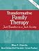 Transformative Family Therapy: Just Families in a Just Society