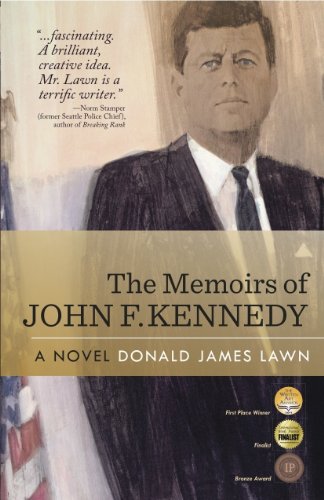 The Memoirs of John F. Kennedy: A Novel