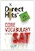 Direct Hits Core Vocabulary of the SAT 4th Edition (Volume 1)