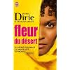FLEUR DU D�SERT : DU D�SERT DE SOMALIE � L'UNIVERS DES TOP MODELS N.E.