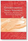 Environmental Impact Assessment: Procedures, Practice and Prospects in Australia (Meridian: Australian Geographical Perspectives)