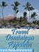Travel Dominican Republic 2011 - Illustrated Guide, Phrasebook & Maps. Entertainment Bonus: FREE Sudoku Puzzles & 