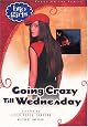Going Crazy Till Wednesday (Brio Girls)