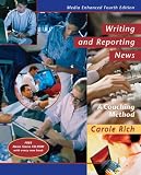 Writing and Reporting News: A Coaching Method, Media Enhanced Edition (with InfoTrac)