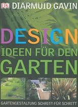 Designideen f&uuml;r den Garten: Gartengestaltung Schritt f&uuml;r Schritt