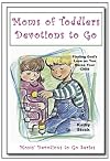 Moms of toddlers Devotions to go