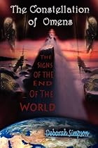 The Constellation of Omens: The Signs of the End of the World