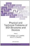Physical and technical problems of SOI structures and devices