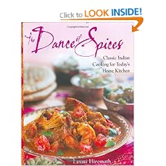 The Dance of Spices: Classic Indian Cooking for Today's Home Kitchen