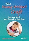 The young writers craft : answer book and copiable activities