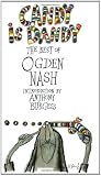 Candy Is Dandy: The Best of Ogden Nash