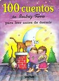 100 CUENTOS DE BEATRIZ FERRO (Cien Cuentos) (Spanish Edition)