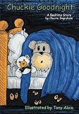 Chuckie Goodnight: A Bedtime Story