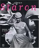 Revue Somogy éditions d'art  / Esprit Staron : Rubans, soieries et haute couture 1867-1986, édition bilingue français-anglais
