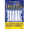Oscar Pill, Tome 3 : Le secret des Eternels