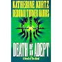 Adept: Death of an Adept (Kurtz, Katherine. Adept, Bk. 5.)