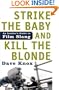 Strike the Baby and Kill the Blonde: An Insider's Guide to Film Slang
