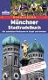 Das M�nchner Stadtradelbuch. Radwandern: 24 Erlebnistouren in Stadt und Umland. Mit vielen Hinweisen zu Kultur, Geschichte und Brauchtum