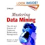 Mastering Data Mining: The Art and Science of Customer Relationship Management