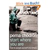 Start Where You Are: How to Accept Yourself and Others