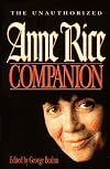The Unauthorized Anne Rice Companion