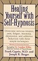 Healing Yourself with Self-Hypnosis