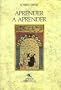 Aprender a Aprender/Learning  How to Learn: Psychology and Spirituality in the Sufi Way (Paidos Orientalia / Oriental Paidos) (Spanish Edition)