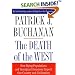 The Death of the West: How Dying Populations and Immigrant Invasions Imperil Our Country and Civilization