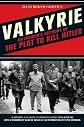Valkyrie: An Insider's Account of the Plot to Kill Hitler