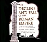 The Decline and Fall of the Roman Empire: Library Edition