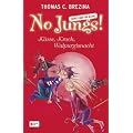 No Jungs! Zutritt nur f�r Hexen, K�sse, Krach, Walpurgisnacht