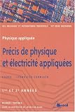 Pr�cis de physique et �lectricit� appliqu�es BTS M�canique et automatismes industriels : 1�re et 2�me ann�es