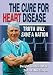 The Cure for Heart Disease: Truth Will Save a Nation English Edition