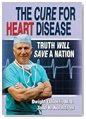 The Cure for Heart Disease: Truth Will Save a Nation English Edition