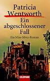 Ein abgeschlossener Fall. Ein Miss-Silver-Roman