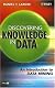 Discovering Knowledge in Data: An Introduction to Data Mining