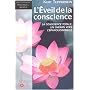 L'éveil de la conscience. La conscience totale, un chemin vers l'épanouissement