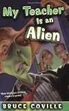 My Teacher Is an Alien by Coville, Bruce [Aladdin,2005] (Paperback) Reissue
