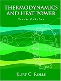 Thermodynamics and Heat Power (6th Edition)