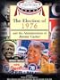 The Election of 1976 and the Administration of Jimmy Carter (Major Presidential Elections & the Administrations That Followed)