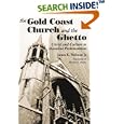 The Gold Coast Church and the Ghetto: Christ and Culture in Mainline Protestantism by James K. Wellman