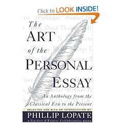 The Art of the Personal Essay: An Anthology from the Classical Era to the Present