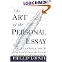 The Art of the Personal Essay: An Anthology from the Classical Era to the Present