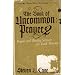 The Book of Uncommon Prayer 2: Prayers and Worship Services for Youth Ministry (Soul Shaper)