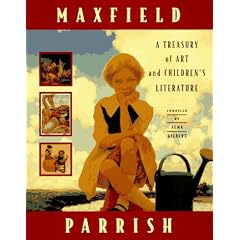Maxfield Parrish: A Treasury of Art and Children's Literature