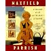 Maxfield Parrish: A Treasury of Art and Children's Literature
