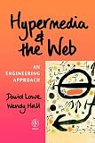 Hypermedia and the Web: An Engineering Approach (Worldwide Series in Computer Science)