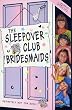 Sleepover Club Bridesmaids (The Sleepover Club)
