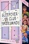 Sleepover Club Bridesmaids (The Sleepover Club)