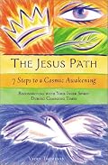 Jesus Path: 7 Steps to a Cosmic Awakening